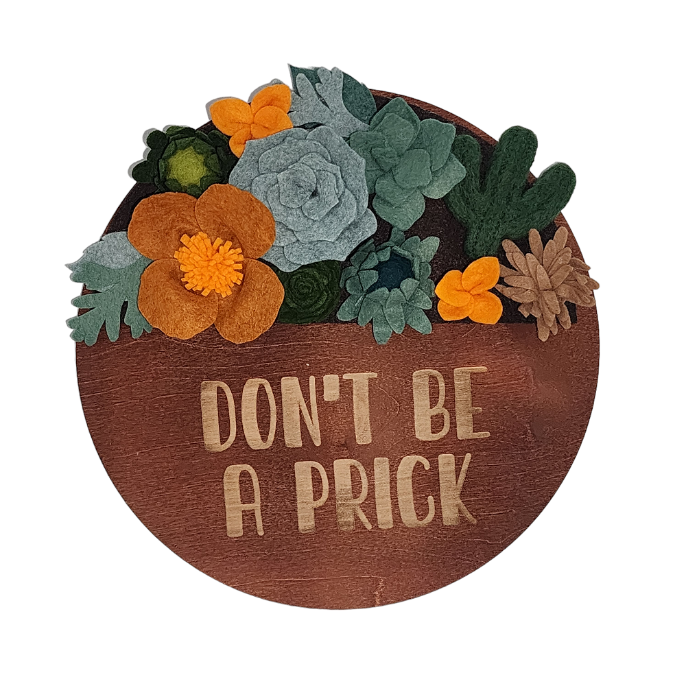11" Mini Wreath Base | DON'T BE A PRICK | Walnut